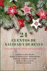 Hans  Christian Andersen, Charles Dickens, Emilia Pardo Bazán - 24 Cuentos de Navidad y de Reyes