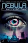 Francisco Angulo de Lafuente - Il Codice del Caos