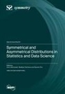 Symmetrical and Asymmetrical Distributions in Statistics and Data Science