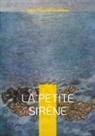 Hans  Christian Andersen - La petite Sirène
