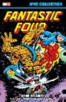 John Byrne, Mantlo Bill, Marvel Various, Keith Pollard, Wein Len, Marv Wolfman... - Fantastic Four Epic Collection: Four No More