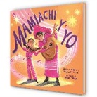 Dakota Gutiérez, Dakota Gutiérrez, Jolene Gutiérrez, Mirelle Ortega - Mamiachi y yo: El Mariachi de mi Mami / Mamiachi & Me: My Mommy's Mariachi Band