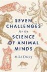 Mike Dacey, Mike (Associate Professor of Philosophy Dacey - Seven Challenges for the Science of Animal Minds