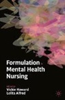 Lolita Alfred, Vickie Howard, Alfred, Lolita Alfred, Vickie Howard - Formulation in Mental Health Nursing