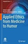 Mauricio Correa Casanova, Adela Cortina - Applied Ethics from Medicine to Humor