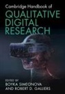Robert D Galliers, Robert D. Galliers, Boyka Simeonova - Cambridge Handbook of Qualitative Digital Research