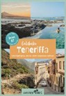 Kristin Raya Stelzig, Melissa Schumacher, Pia Himmelein - Teneriffa Reiseführer: Entdecke Teneriffa – 116 Highlights, die du nicht verpassen solltest