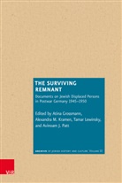 Atina Grossmann, Alex Kramen, Alexandra M. Kramen, Tamar Lewinsky, Tamar Lewinsky et al, Alexandra M Kramen... - The Surviving Remnant