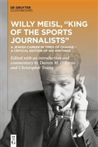 Darren O’Byrne, Darren M. O’Byrne, Darren OByrne, Darren O'Byrne, Young, Christopher Young - Willy Meisl, "King of the Sports Journalists"