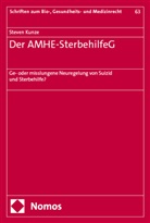 Steven Kunze - Der AMHE-SterbehilfeG