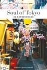Amandine Pechiodat, Fany Pechiodat, Amandine Péchiodat, Fany Péchiodat - Soul of Tokyo : a guide to exceptional experiences