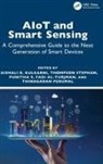 Vaishali R Stephan Kulkarni, Fadi Al-Turjman, Vaishali R Kulkarni, Thinagaran Perumal, Punitha S, Punitha Stephan... - Aiot and Smart Sensing
