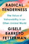 Gisele Barreto Fetterman - Radical Tenderness