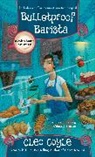Cleo Coyle - Bulletproof Barista