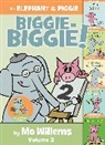 Mo Willems - An Elephant & Piggie Biggie Volume 2!