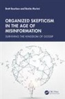 Brett Bourbon, Brett Murimi Bourbon, Bourbon Brett, Renita Murimi - Organized Skepticism in the Age of Misinformation