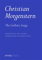 Max Knight, Christian Morgenstern, Samuel Titan - The Gallows Songs