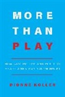 Dionne Koller - More Than Play