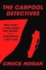 Chuck Hogan - The Carpool Detectives