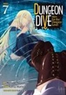 Keisuke Sato, Saki Ukai, Tarisa Warinai - DUNGEON DIVE: Aim for the Deepest Level (Manga) Vol. 7