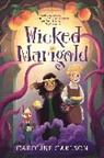 Caroline Carlson - Wicked Marigold