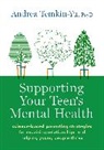 Andrea Temkin-Yu, Andrea (Assistant Professor of Psycholo Temkin-Yu - Supporting Your Teen''s Mental Health