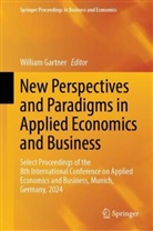 William Gartner - New Perspectives and Paradigms in Applied Economics and Business