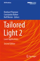 Constantin Häfner, Reinhart Poprawe, Rolf Wester - Tailored Light 2