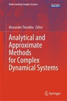 Alexander Timokha - Analytical and Approximate Methods for Complex Dynamical Systems
