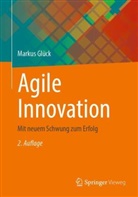 Markus Glück - Agile Innovation