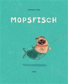 Clemens J Setz, Clemens J. Setz, Stefanie Jeschke - Mopsfisch
