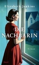 Elizabeth Jenkins - Die Nachbarin