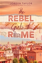 Jordyn Taylor - The Rebel Girls of Rome