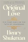 Henry Shukman, Shukman Henry - Original Love
