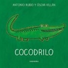 Antonio Rubio, Óscar Villán, Óscar Villán - Cocodrilo