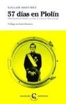 Guillem Martínez, Alberto Romero Tomás - 57 días en Piolín : procesando el procés, el caso, la cosa, la trila