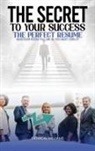 Patricia Williams - THE SECRETS TO YOUR SUCCESS THE PERFECT RESUME
