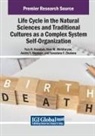 Yury N. Kovalyov, Nver M. Mkhitaryan, Andriy Y. Morozov - Life Cycle in the Natural Sciences and Traditional Cultures as a Complex System Self-Organization
