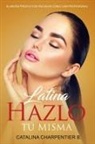 Catalina Charpentier - Latina Hazlo tú Misma