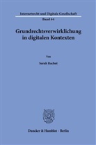 Sarah Rachut - Grundrechtsverwirklichung in digitalen Kontexten
