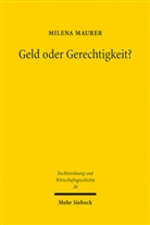 Milena Maurer - Geld oder Gerechtigkeit?