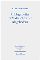 Mareike Schmied - Anklage Gottes im Midrasch zu den Klageliedern
