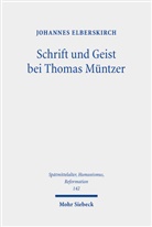 Johannes Elberskirch - Schrift und Geist bei Thomas Müntzer