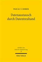 Pascal T Sierek, Pascal T. Sierek - Datenaustausch durch Datentreuhand
