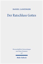 Daniel Lanzinger - Der Ratschluss Gottes