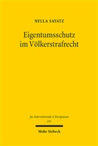 Nella Sayatz - Eigentumsschutz im Völkerstrafrecht