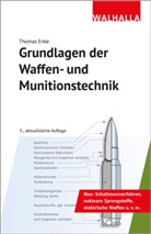 Thomas Enke - Grundlagen der Waffen- und Munitionstechnik