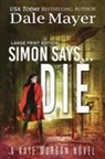 Dale Mayer - Simon Says... Die