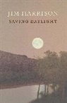 Jim Harrison - Saving Daylight