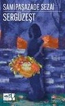 Samipasazade Sezai - Sergüzest